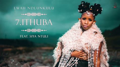 ithuba|Lwah Ndlunkulu (Ft. Siya Ntuli) .